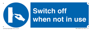 Switch off when not in use